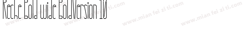 Reche Bold wide BoldVersion 1000字体转换